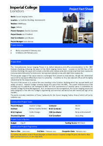 Project Fact Sheet  Unit Name: Cancer Imaging Centre Location: L5 Cyclotron Building, Hammersmith