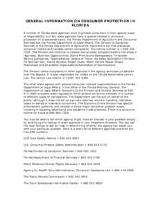 Economics / Consumer / Florida Department of Agriculture and Consumer Services / Florida Department of Financial Services / United States federal banking legislation / Debt collection / Missouri Attorney General / Fair Credit Reporting Act / Consumer theory / Consumer protection / Consumer protection law