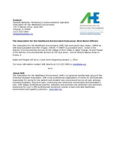 Contact: Danielle Barbetta. Marketing & Communications Specialist Association for the Healthcare Environment 155 N Wacker Drive, Suite 400 Chicago, IL3860