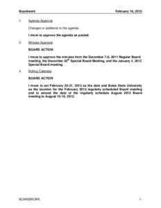 Boardwork 1. February 16, 2012  Agenda Approval