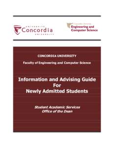 CONCORDIA UNIVERSITY Faculty of Engineering and Computer Science Information and Advising Guide For Newly Admitted Students