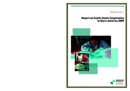 SEGIB Studies No. 4  portada_segibING.indd 1 Report on South-South Cooperation in Ibero-America 2009