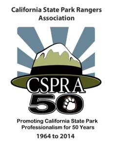 California State Park Rangers Association 1964 to 2014  The First California Ranger - Galen Clark