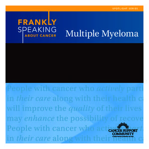 Cancer research / Hematologic neoplasms / Multiple myeloma / International Myeloma Foundation / Plasma cell / Multiple Myeloma Research Foundation / Monoclonal gammopathy of undetermined significance / Plasma cell leukemia / Medicine / Oncology / Cancer organizations