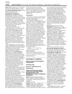 [removed]Federal Register / Vol. 79, No[removed]Tuesday, December 2, [removed]Rules and Regulations Effective 0001 hours, November 29, 2014, through December 31, 2014.