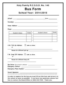 Holy Family R.C.S.S.D. No[removed]Bus Form School Year: [removed]School: _________________________