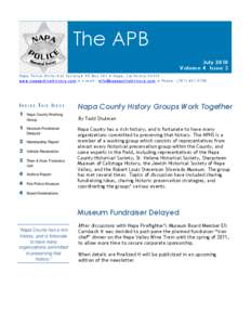 The APB July 2010 Volume 4 Issue 3 Napa Police Historical Society● PO Box 505 ● Napa, Californiawww.napapolicehistory.com ● E-mail:  ● Phone: (