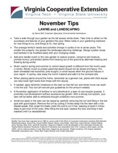 November Tips LAWNS and LANDSCAPING by Diane Relf, Extension Specialist, Environmental Horticulture 