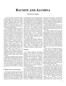 BAUXITE AND ALUMINA By Errol D. Sehnke Total world output of bauxite and alumina decreased during 1994, owing to a market oriented cutback in the worldwide production of primary aluminum metal, with bauxite