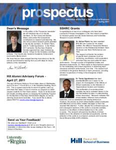 Newsletter of the Paul J. Hill School of Business Spring 2011 Dean’s Message  In this edition of the Prospectus newsletter