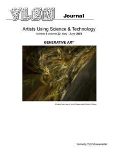 Journal Artists Using Science & Technology number 6 volume 23 May - June 2003 GENERATIVE ART