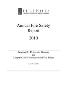 Annual Fire Safety Report 2010 Prepared by University Housing and Campus Code Compliance and Fire Safety