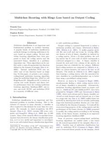 Multiclass Boosting with Hinge Loss based on Output Coding  Tianshi Gao Electrical Engineering Department, Stanford, CA[removed]USA Daphne Koller Computer Science Department, Stanford, CA[removed]USA