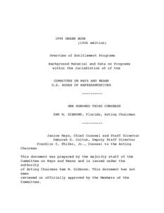 1994 GREEN BOOK (14th edition) Overview of Entitlement Programs Background Material and Data on Programs within the Jurisdiction of of the