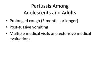 Pertussis Among  Adolescents and Adults