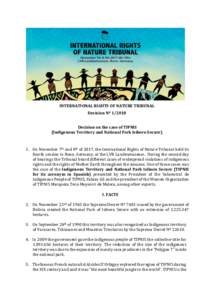   INTERNATIONAL	
  RIGHTS	
  OF	
  NATURE	
  TRIBUNAL	
   Decision	
  Nº	
  1/2018	
  	
   	
   	
  