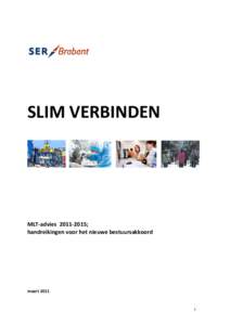 SLIM VERBINDEN  MLT-advies; handreikingen voor het nieuwe bestuursakkoord  maart 2011