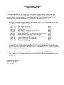 General Education Committee[removed]Annual Report Committee Members: Nancy Bagranoff (ex officio), Jan French (A&S), Dona Hickey (ex officio), Rene Kanters (A&S), Andy Newcomb (ex officio), Bob Nicholson (ECRSB), Dan Pal