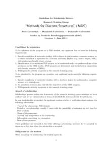 Guidelines for Scholarship Holders Research Training Group “Methods for Discrete Structures” (MDS) Freie Universit¨ at — Humboldt-Universit¨
