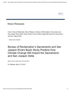News Release | Bureau of Reclamation’s Sacramento and San Joaquin Rivers Basin Study Predicts How Climate Change Will Impact the Sacramento … MEN U
