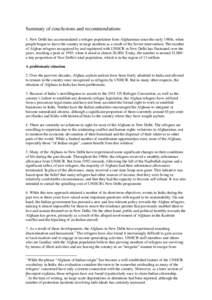 Summary of conclusions and recommendations 1. New Delhi has accommodated a refugee population from Afghanistan since the early 1980s, when people began to leave the country in large numbers as a result of the Soviet inte