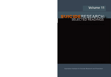 SUICIDERESEARCH : SELECTED READINGS VOL. 11 A. Novic, E. Barker, K. Kõlves, D. De Leo Australian Academic Press  Volume 11