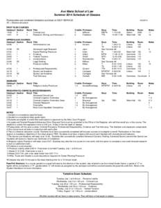 Ave Maria School of Law Summer 2014 Schedule of Classes Prerequisites and enrollment limitations are listed on SELF-SERVICE[removed]