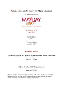 Action, Criticism & Theory for Music Education The refereed journal of the Volume 12, No. 1 April 2013 David J. Elliott