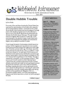 Webfooted Astronomer News from the Seattle Astronomical Society June 2009 Double Hubble Trouble by Ron Hobbs