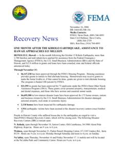 Recovery News  November 16, 2006 DR-1664-HI (NR-10) Media Contacts: FEMA: News Desk, ([removed]