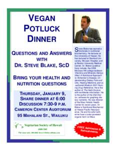 VEGAN POTLUCK DINNER QUESTIONS AND ANSWERS WITH DR. STEVE BLAKE,