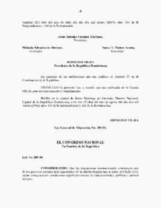 -5-  veintiun (21) dias del mes de julio del aiio dos mil cuatro (2004); aiios 161 de la Independencia y 141 de la Restauracihn.  Jesus Antonio Vasquez Martinez,