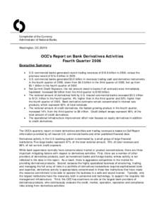 O Comptroller of the Currency Administrator of National Banks Washington, DC[removed]OCC’s Report on Bank Derivatives Activities