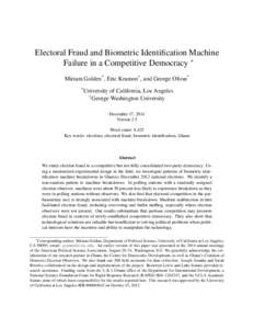 Electoral Fraud and Biometric Identification Machine Failure in a Competitive Democracy ∗ Miriam Golden* , Eric Kramon† , and George Ofosu* * University  of California, Los Angeles