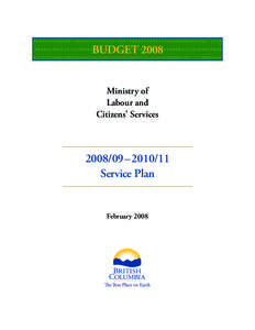 Ministry of Labour and Citizens’ Services[removed] – [removed]Service Plan