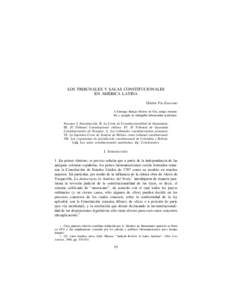 LOS TRIBUNALES Y SALAS CONSTITUCIONALES EN AMÉRICA LATINA Héctor FIX-ZAMUDIO A Santiago Barajas Montes de Oca, amigo entrañable y ejemplo de infatigable laboriosidad académica  SUMARIO: I. Introducción. II. La Corte