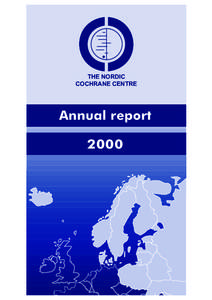 THE NORDIC COCHRANE CENTRE Annual report 2000