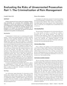 Evaluating the Risks of Unwarranted Prosecution Part 1: The Criminalization of Pain Management Frank B. Fisher, M.D. Phases of Investigation