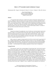 Bifrost: A 4th Generation Launch Architecture Concept Rohrschneider, R.R., Young, D., St.Germain, B., Brown, N., Crowley, J., Maatsch, J., Olds, J.R. (Advisor) Space Systems Design Lab School of Aerospace Engineering Geo