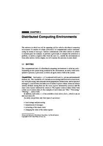 CHAPTER 1  Distributed Computing Environments The universe in which we will be operating will be called a distributed computing environment. It consists of a finite collection E of computational entities communicating by