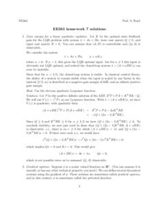 EE363  Prof. S. Boyd EE363 homework 7 solutions 1. Gain margin for a linear quadratic regulator. Let K be the optimal state feedback