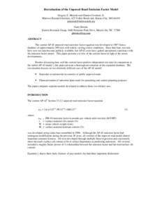 Reevaluation of the Unpaved Road Emission Factor Model Gregory E. Muleski and Chatten Cowherd, Jr. Midwest Research Institute, 425 Volker Boulevard, Kansas City, MO[removed]removed] Garry Brooks Eastern Res