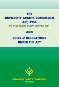 THE UNIVERSITY GRANTS COMMISSION ACT, 1956 (As modified up to the 20th December, [removed]AND
