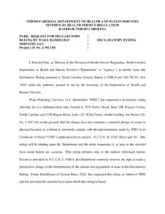 NC DHSR: Declaratory Ruling for Wake Radiology Services, LLC