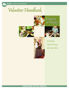 Volunteer Handbook Volunteer at Hagley Get Involved Continue Learning