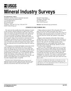 Mineral Industry Surveys For information, contact: Hendrik G. van Oss, Cement Commodity Specialist National Minerals Information Center U.S. Geological Survey 989 National Center