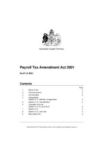 Australian Capital Territory  Payroll Tax Amendment Act 2001 No 87 of[removed]Contents