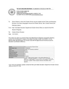 THE STATE EDUCATION DEPARTMENT / THE UNIVERSITY OF THE STATE OF NEW YORK OFFICE OF SCHOOL INNOVATION CHARTER SCHOOL OFFICE ROOM 465 EBA, 89 WASHINGTON AVENUE, ALBANY NY, 12234 Tel[removed]; Fax[removed]; charter