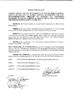 RESOLUTION NOA RESOLUTION OF THE CITY OF SEASIDE (CITY) AND THE REDEVELOPMENT AGENCY OF THE CITY OF SEASIDE (AGENCY) AUTHORIZING THE CITY DOCUMENTS MANAGER/EXECUTIVE DIRECTOR TO EXECUTE ALL NECESSARY TO CONVEY PO