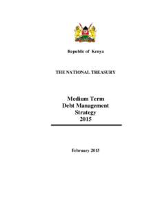 Republic of Kenya  THE NATIONAL TREASURY Medium Term Debt Management